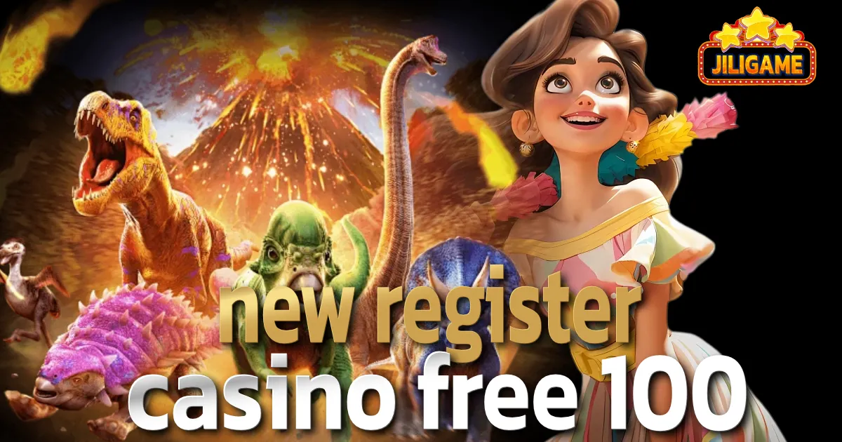 free 100 new register casino